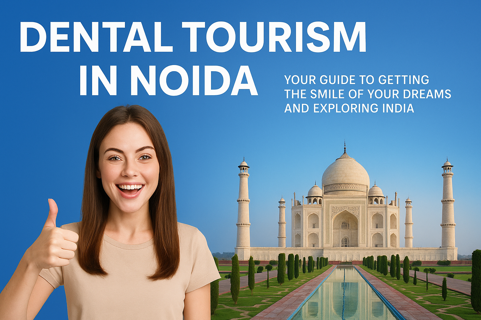 Dental Tourism in Noida – The Dental Port