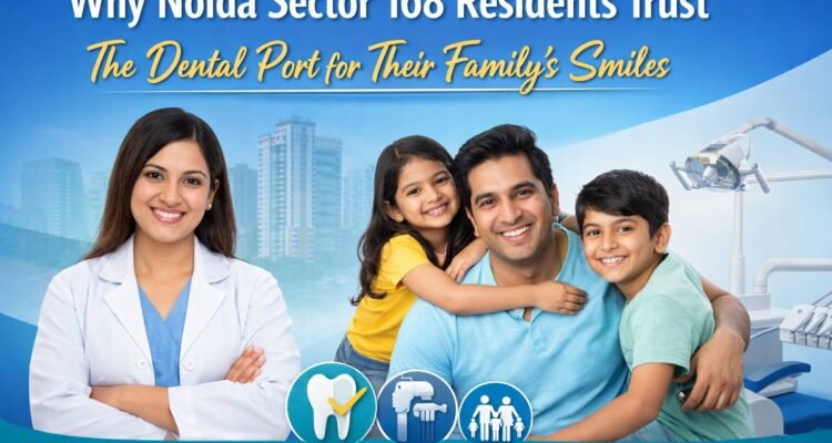Best Dentist in Noida Sector 135