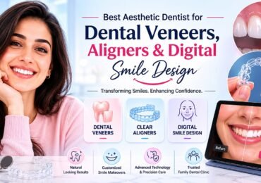 Best Aesthetic Dentist in Noida for a Perfect Smile
