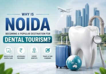 Dental Tourism in Noida