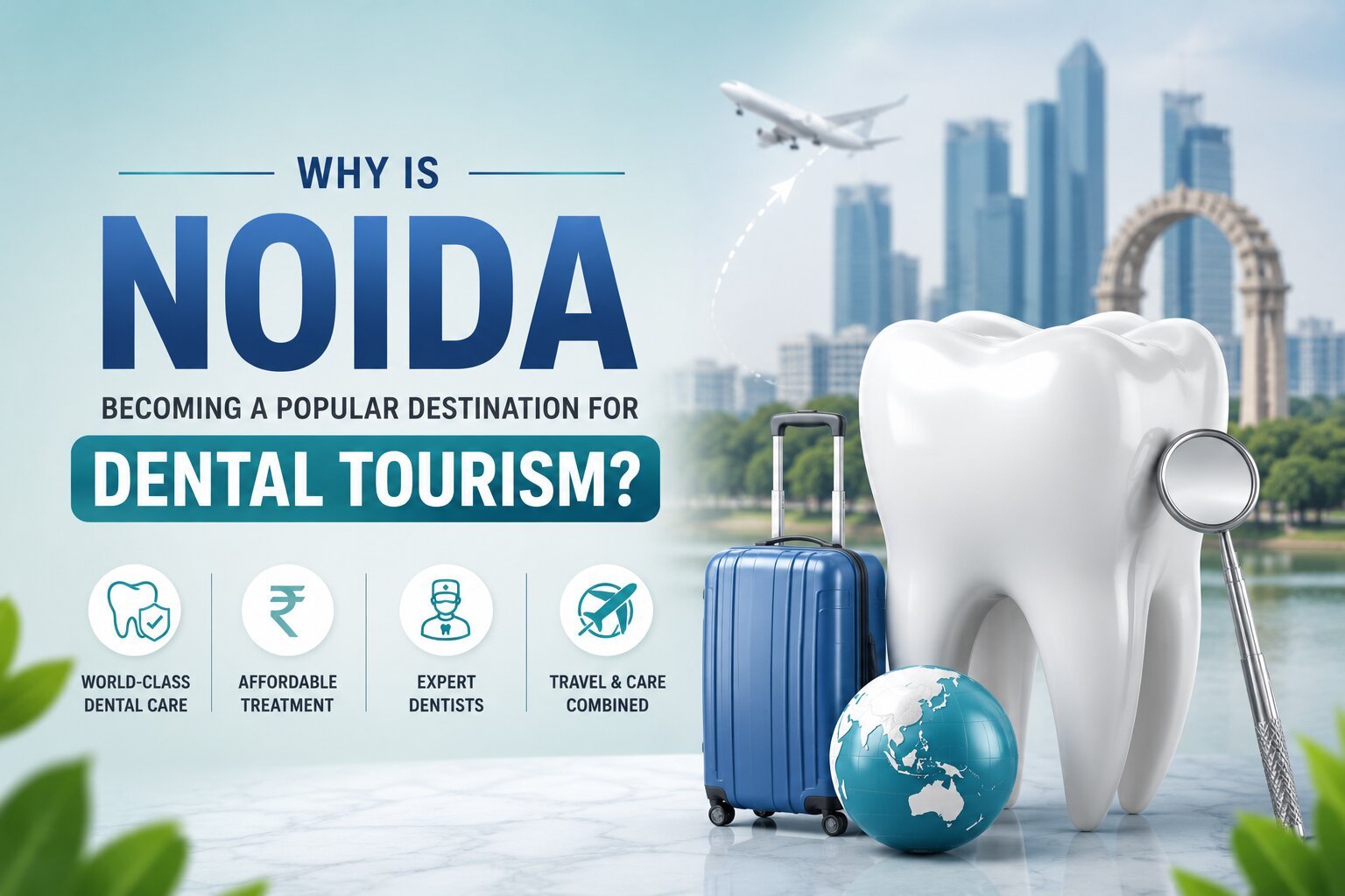 Dental Tourism in Noida
