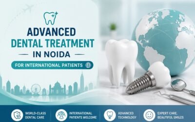 Dental Treatment in Noida for International Patients