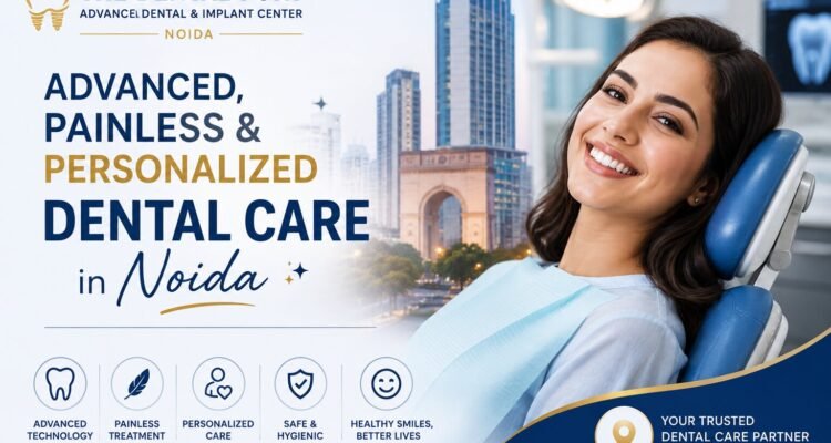 Personalized Dental Care in Noida